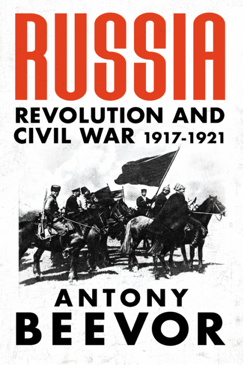 Russia: Revolution and Civil War 1917-1921